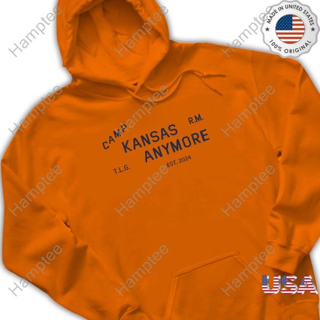Camp Kansas Anymore Shirts