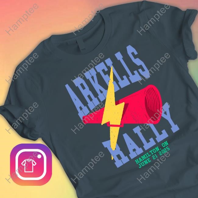 Arkells Merch Shop The Rally 2025 Event T Shirt