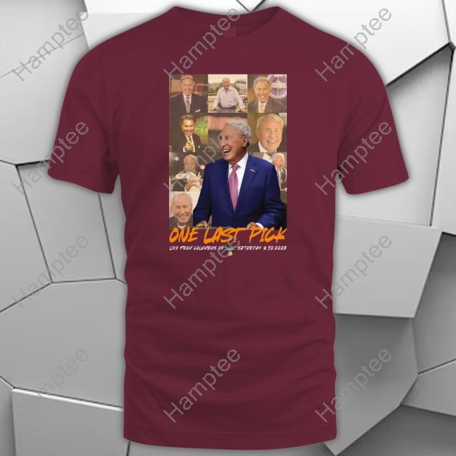 Will Howard Wearing Lee Corso One Last Pick Live From Columbus Oh Saturday 8.30.2025 T Shirt