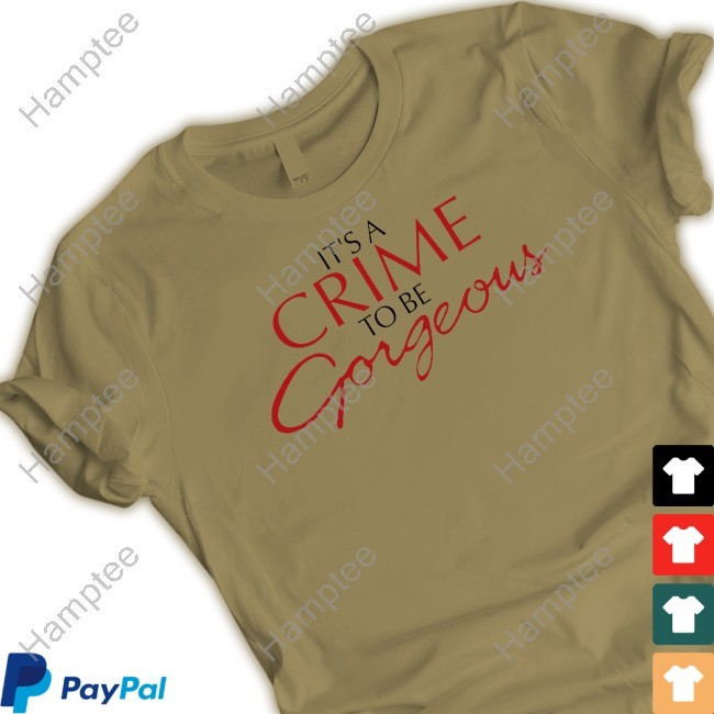 Hugo Kreit It's A Crime To Be Gorgeous Sweatshirt