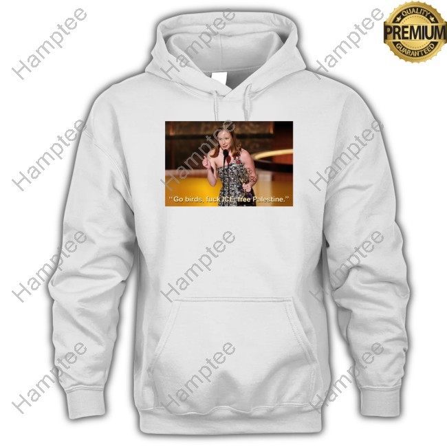 Go Birds Fuck Ice Free Palestine Hannah Einbinder Shirt, Hoodie, Sweatshirt