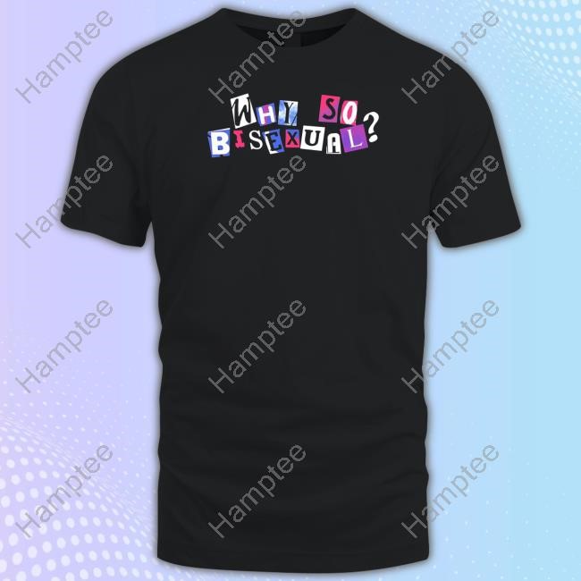 Artistsonartistsonartistsonartists Why So Bisexual Hoodie Artistsonartistsonartistsonartists Why So Bisexual Hoodie