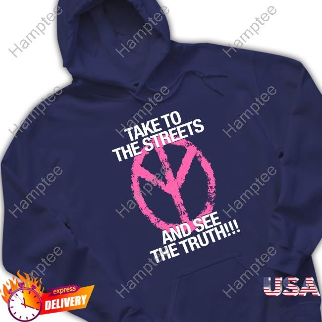 D2o Archive Take To The Streets And See The Truth Shirt