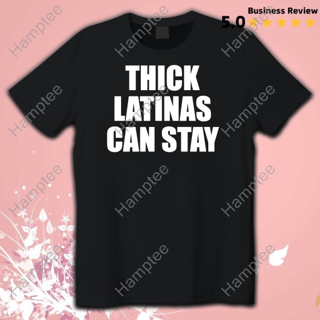 Thick Latinas Can Stay Long Sleeve Shirt