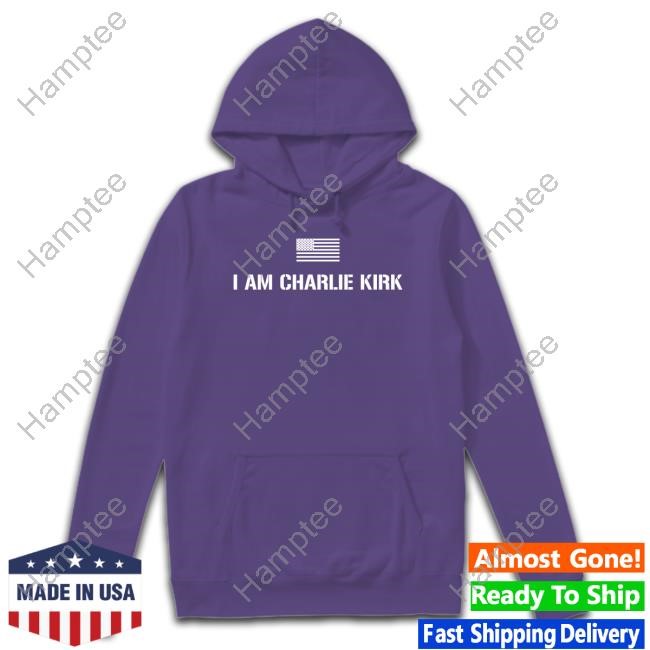I Am Charlie Kirk Patriotic Hoodie Sweatshirt