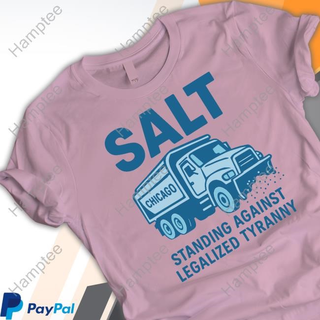 Salt Chicago Standing Against Legalized Tyranny Hoodie