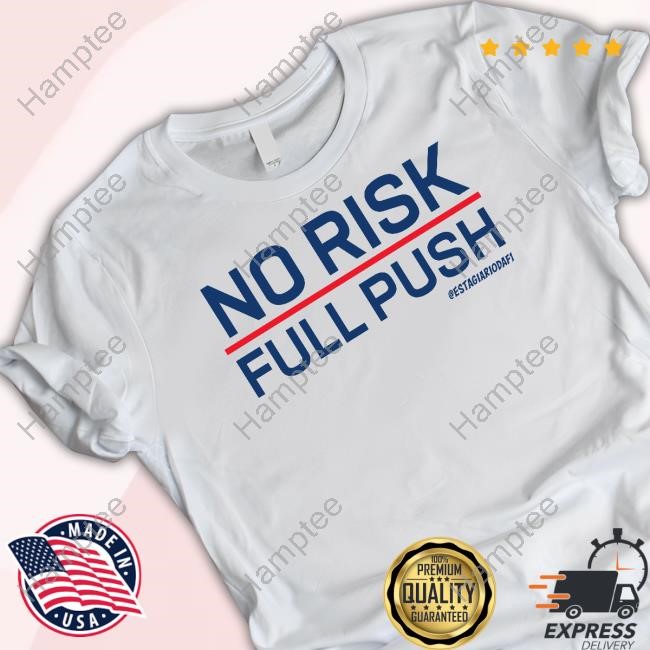 Limited No Risk Pull Push Long Sleeve Shirt