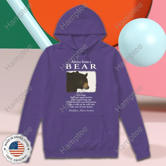 Advice From A Bear Live Large Sniff Out Opportunities Hoodie