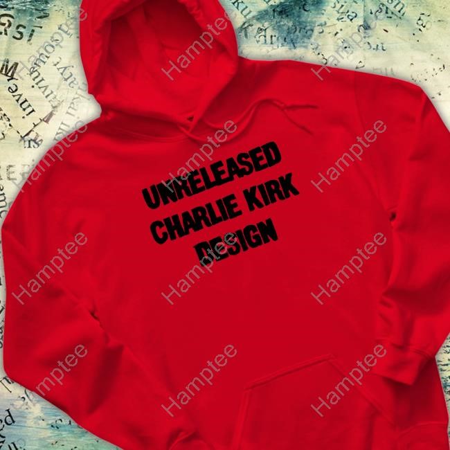 Limted Unreleased Charlie Kirk Design Shirt