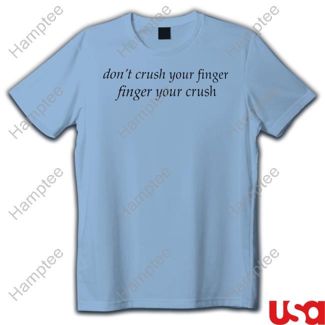 Weekdayofficial Don't Crush Your Finger Finger Your Crush Sweatshirt