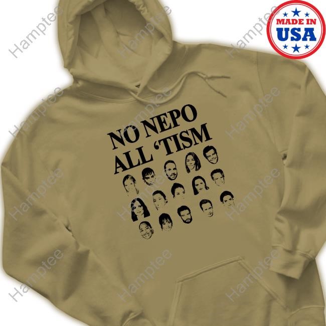 No Nepo All Tism Shirt