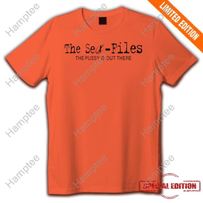 The Sex-Files The Pussy Is Out There Sweatshirt