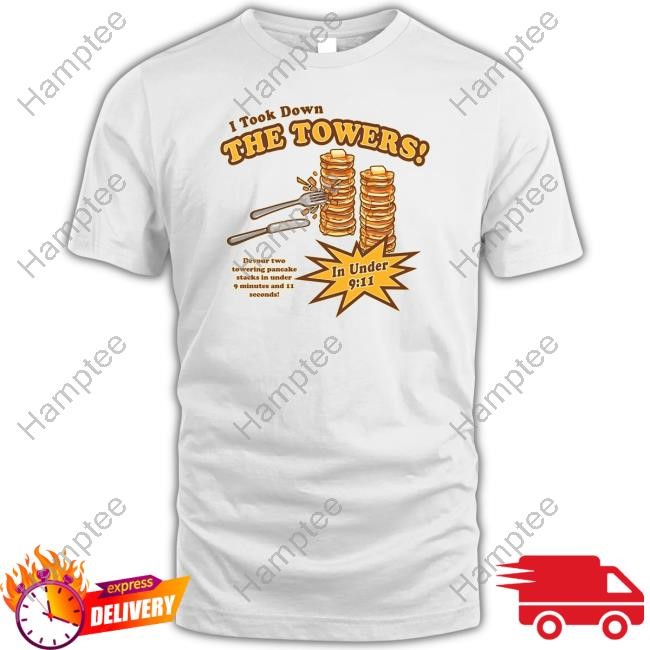 Everything Out Of Context I Took Down The Towers Hoodie Sweatshirt