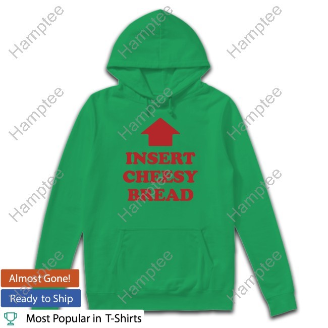 Sluurred Insert Cheesy Bread Shirt