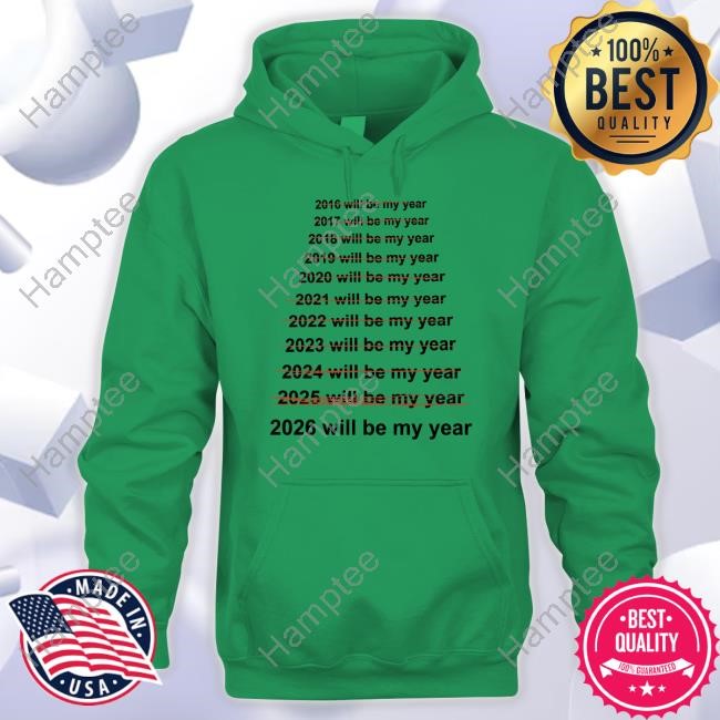 This Will Be My Year T Shirt